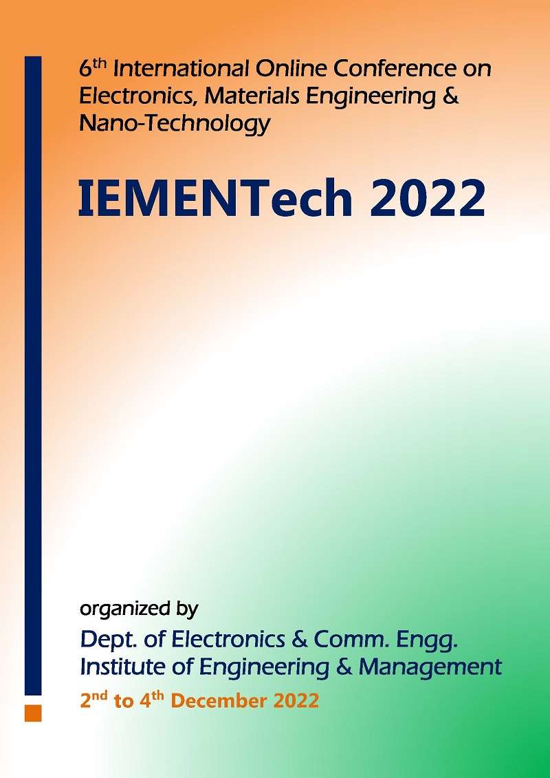 6th International Online Conference on Electronics, Materials Engineering & Nano-Technology, IEMENTech 2022