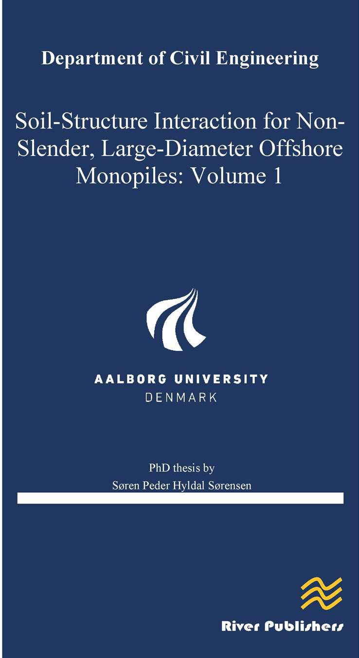 Soil-Structure Interaction for Non-Slender, Large-Diameter Offshore Monopiles: Vol 1