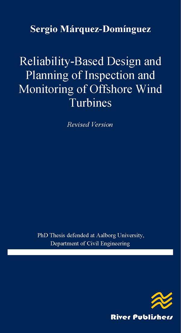 Reliability-Based Design and Planning of Inspection and Monitoring of Off Shore Wind Turbines