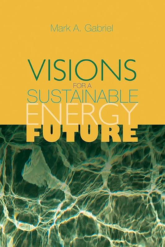 Visions for a Sustainable Energy Future
