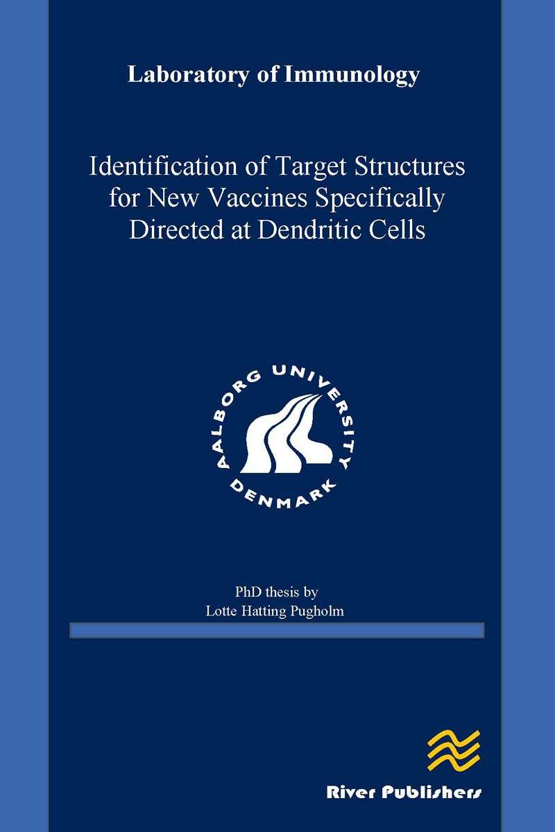Identification of Target Structures for New Vaccines Specifically Directed at Dendritic Cells