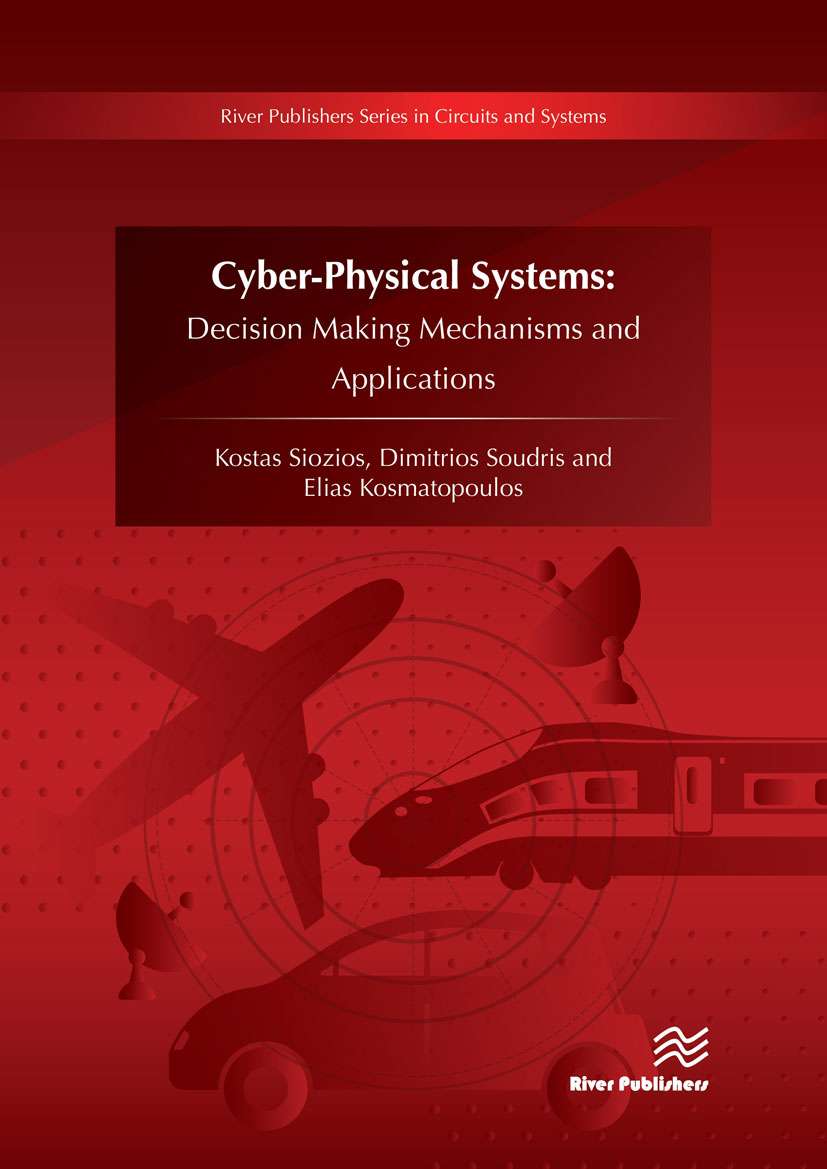 Cyber-Physical Systems: Decision Making Mechanisms and Applications