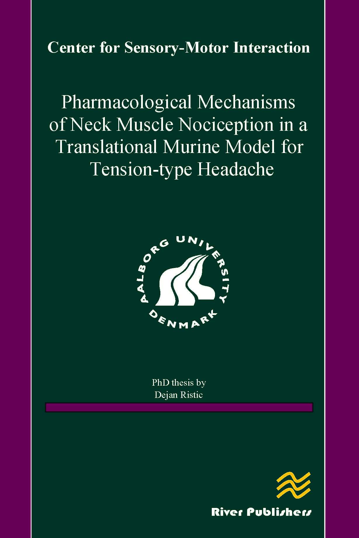 Pharmacological Mechanisms of Neck Muscle Nociception in a Translational Murine Model for Tension-Type Headache