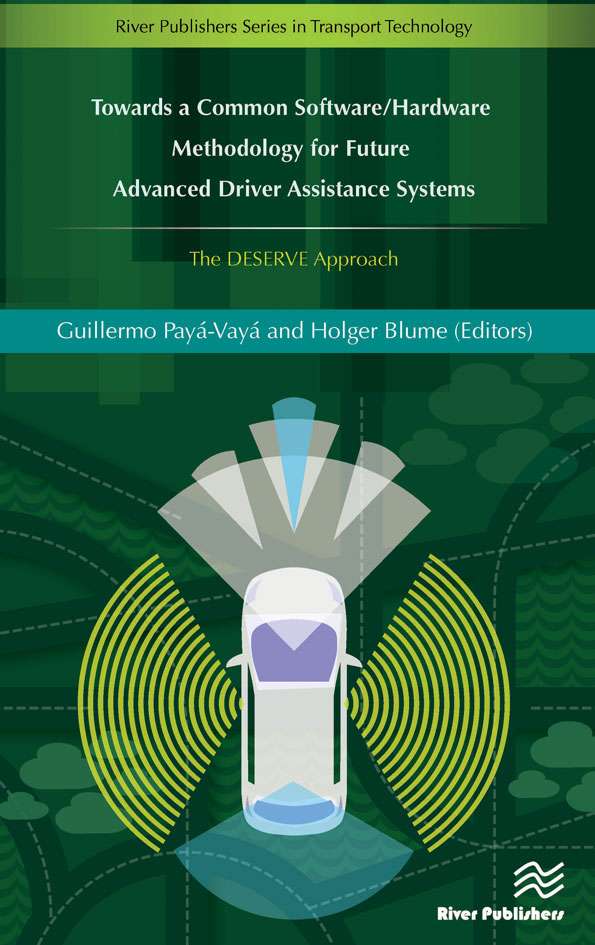 Towards a Common Software/Hardware Methodology for Future Advanced Driver Assistance Systems