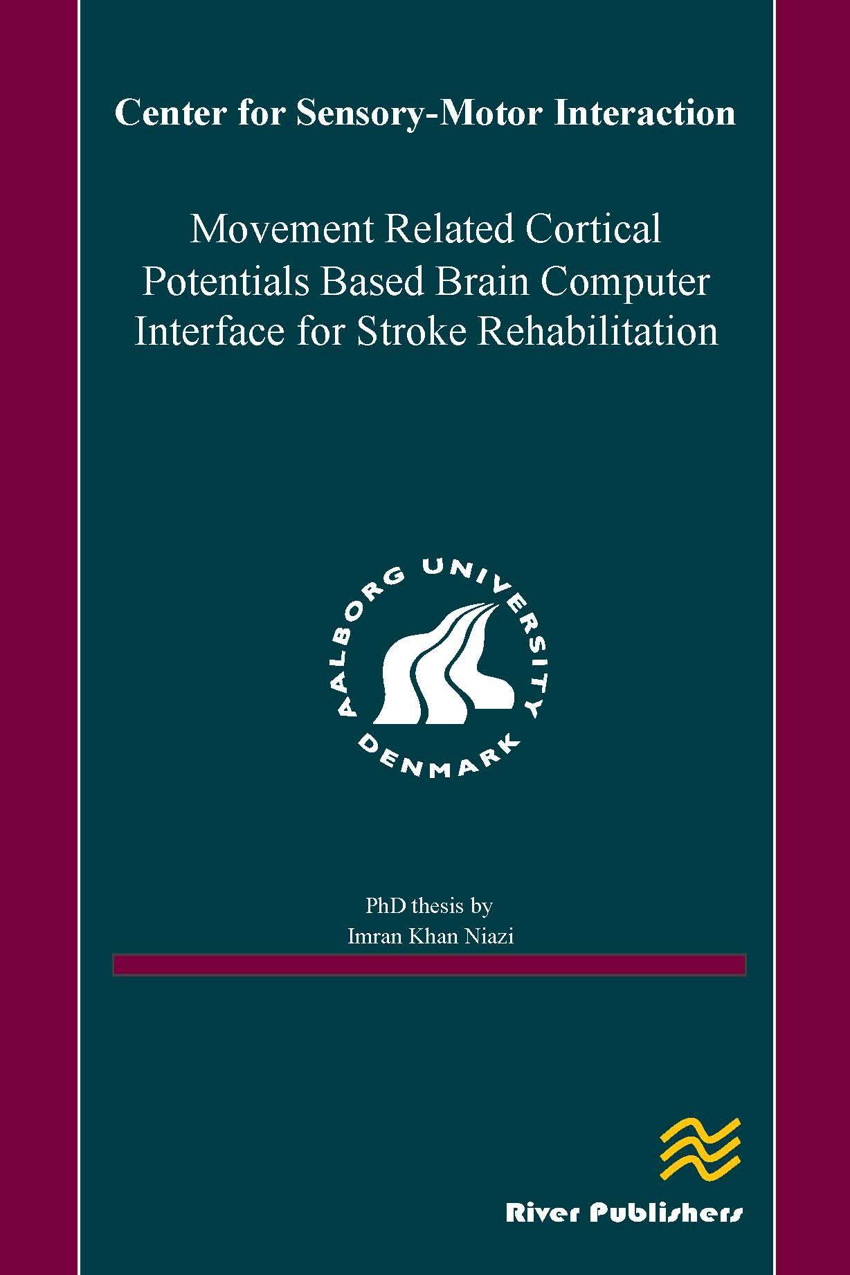 Movement Related Cortical Potentials Based Brain Computer Interface for Stroke Rehabilitation