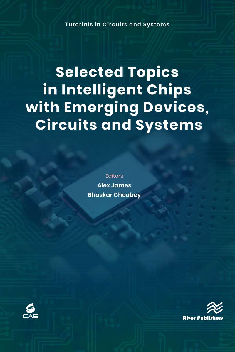 Selected Topics in Intelligent Chips with Emerging Devices, Circuits and Systems
