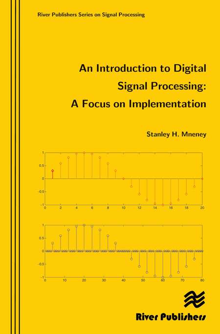 An Introduction to Digital Signal Processing A Focus on Implementation