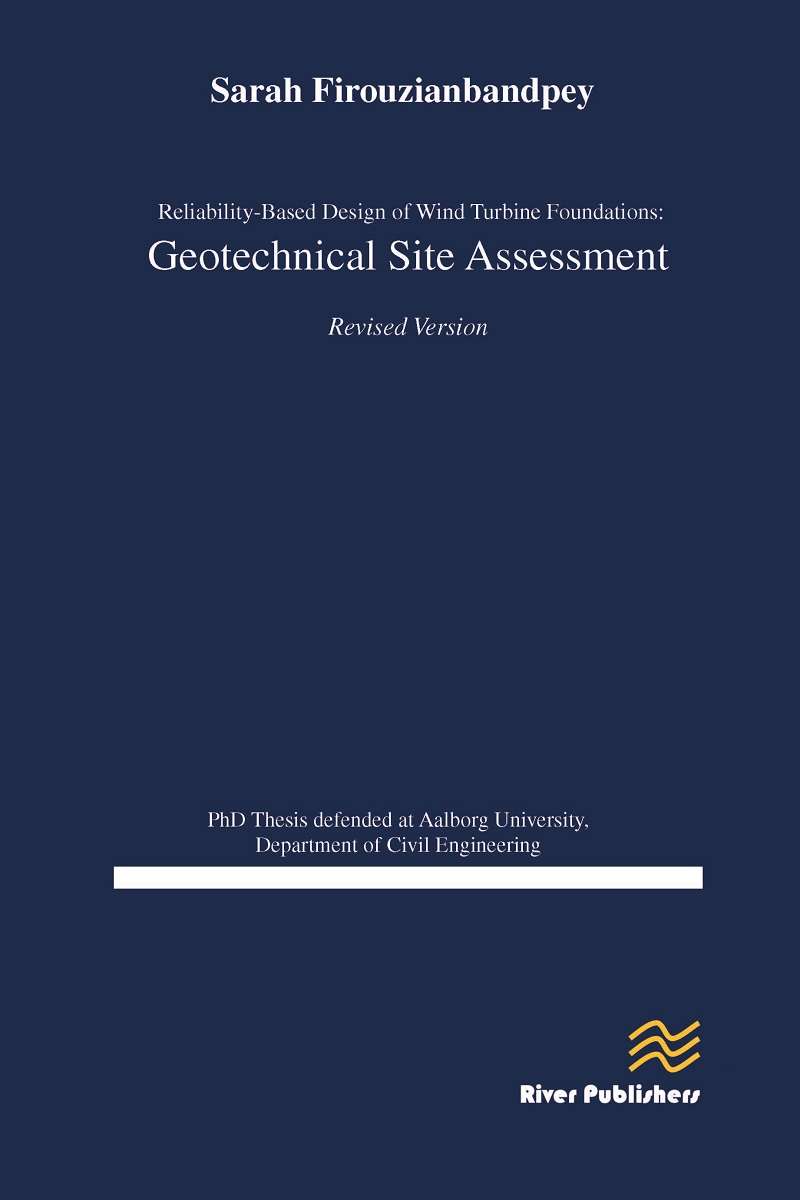 Reliability-Based Design of Wind Turbine Foundations: Geotechnical Site Assessment