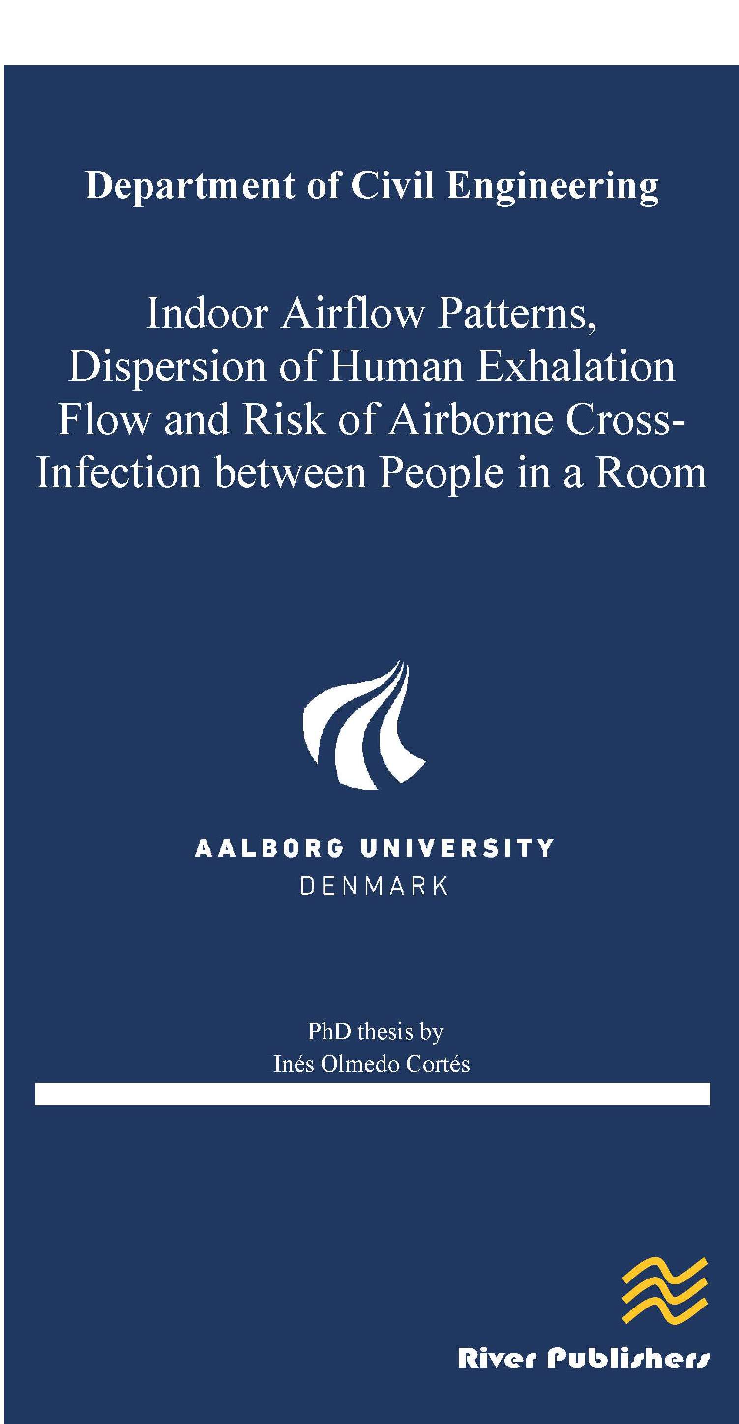 Indoor Airflow Patterns, Dispersion of Human Exhalation Flow and Risk of Airborne Cross-Infection between People in a Room