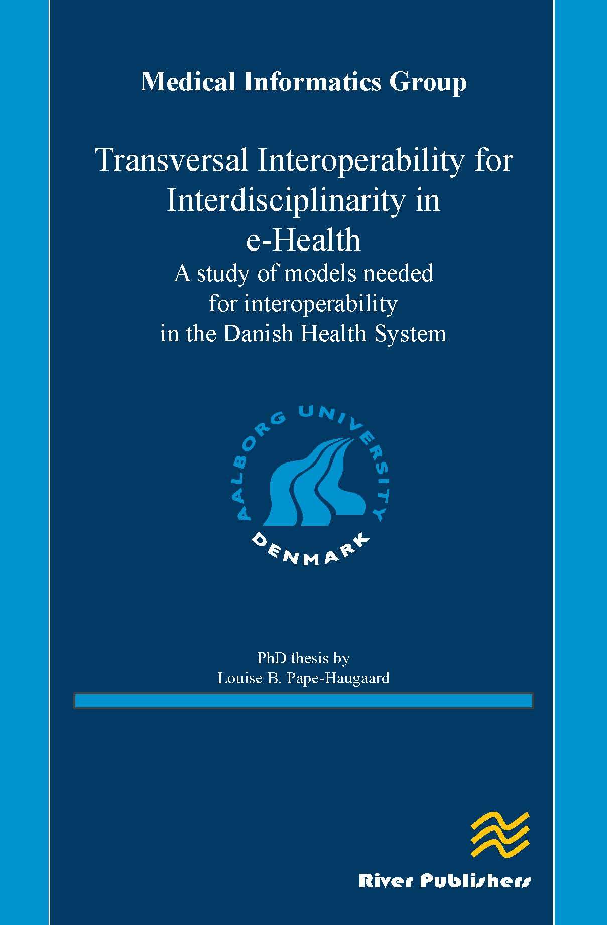 Transversal Interoperability for Interdisciplinarity in e-Health