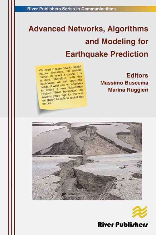 Advanced Networks, Algorithms and Modeling  for Earthquake Prediction