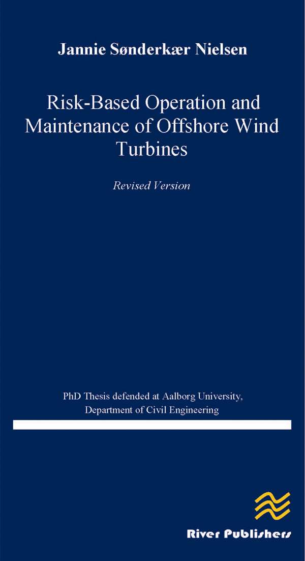 Risk-Based Operation and Maintenance of Offshore Wind Turbines