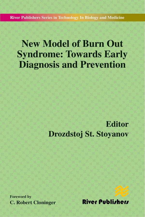 New Model of Burn Out Syndrome: Towards early diagnosis and prevention