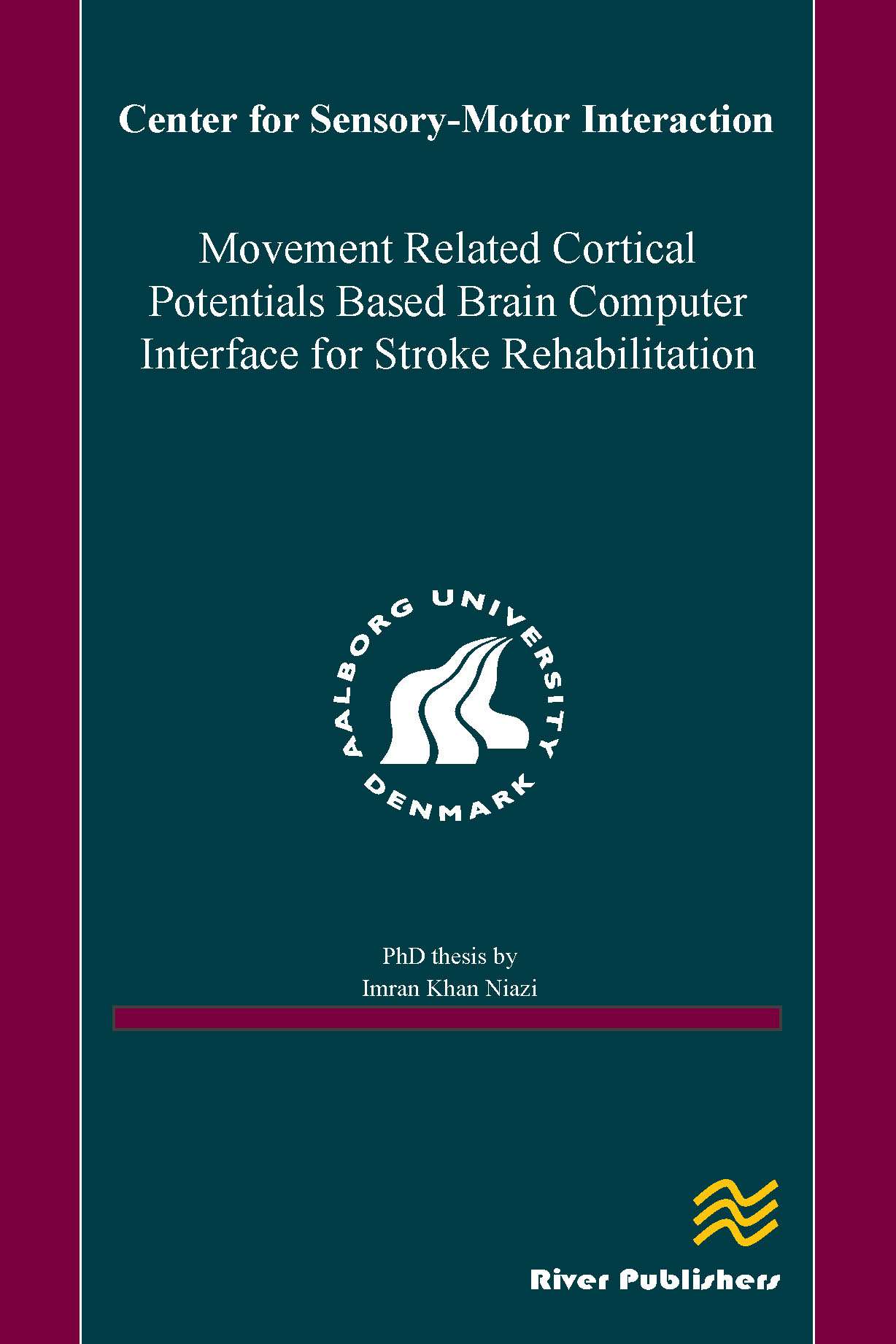 Movement Related Cortical Potentials Based Brain Computer Interface for Stroke Rehabilitation