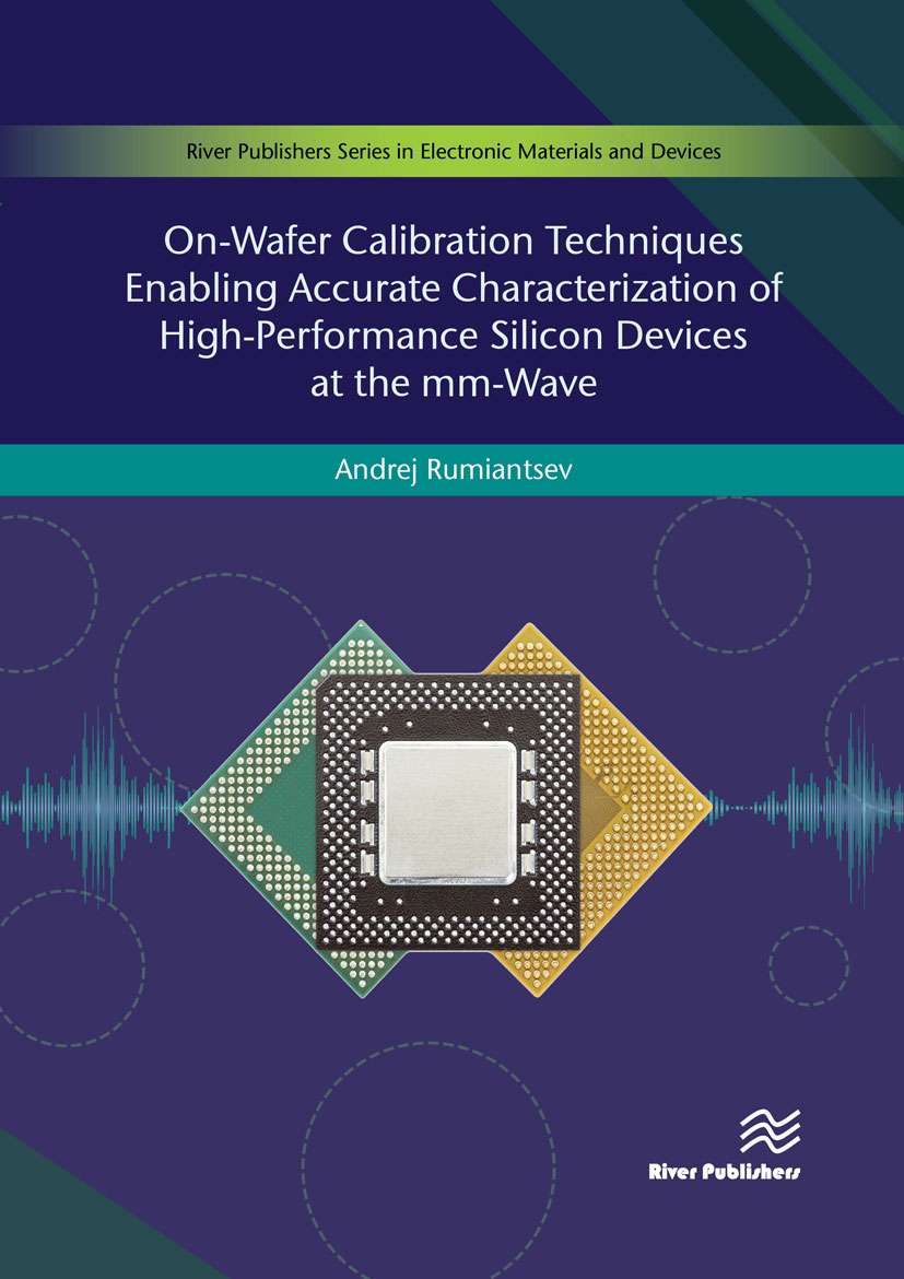 On-Wafer Calibration Techniques Enabling Accurate Characterization of High-Performance Silicon Devices at the mm-Wave Range and Beyond