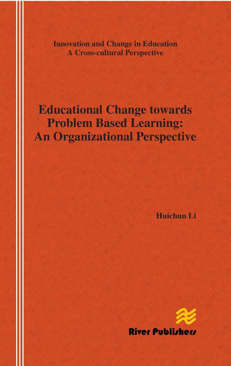 Educational Change towards Problem Based Learning: An Organizational Perspective