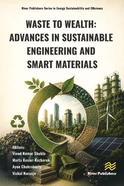 Waste to Wealth: Advances in Sustainable Engineering and Smart Materials