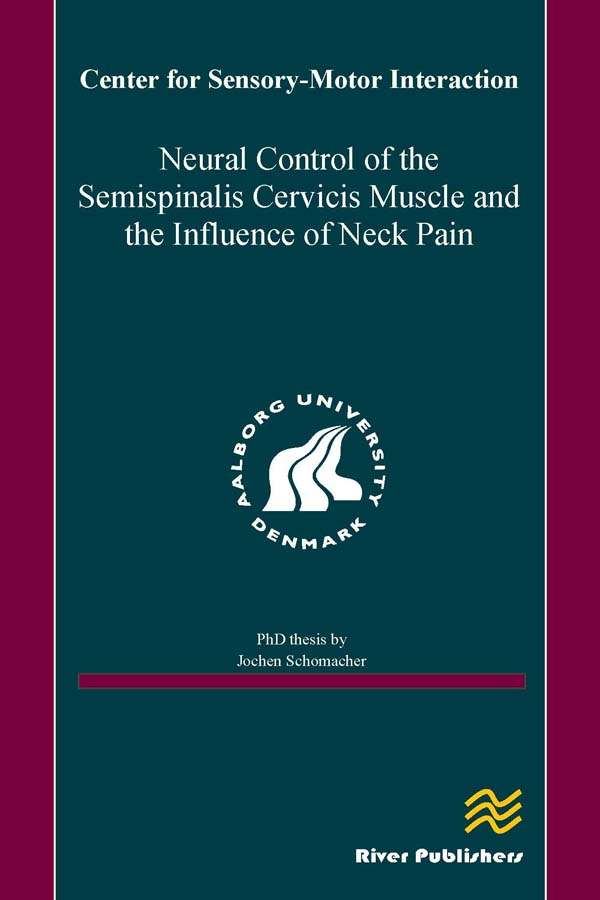 Neural Control of the Semispinalis Cervicis Muscle and the Influence of Neck Pain