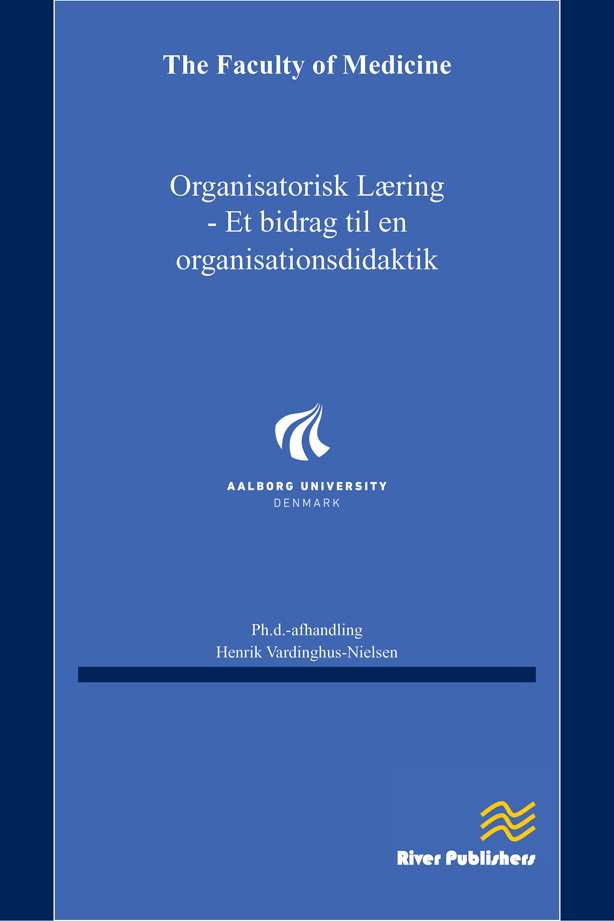 Organisatorisk Læring - Et bidrag til en organisationsdidaktik