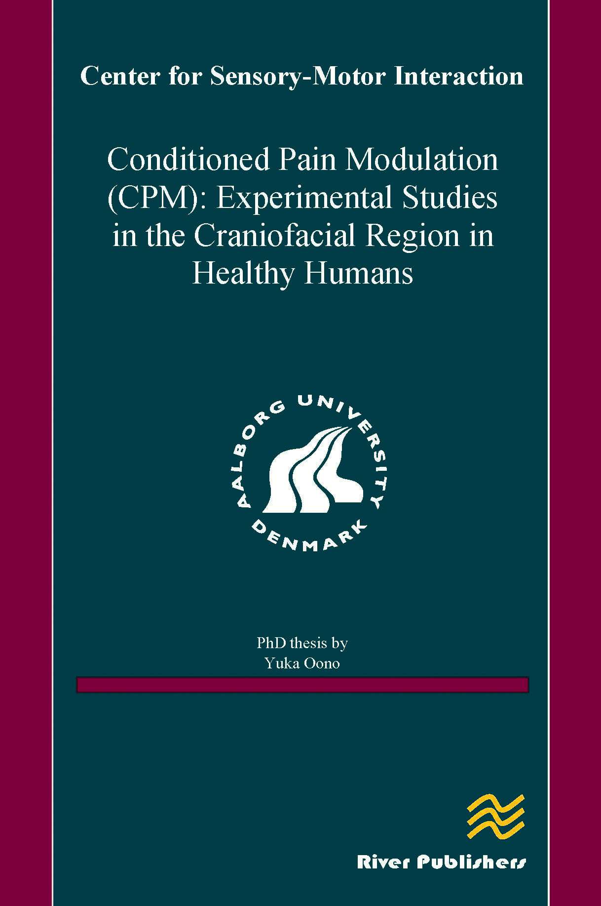 Conditioned Pain Modulation (CPM): Experimental Studies in the Craniofacial Region in Healthy Humans