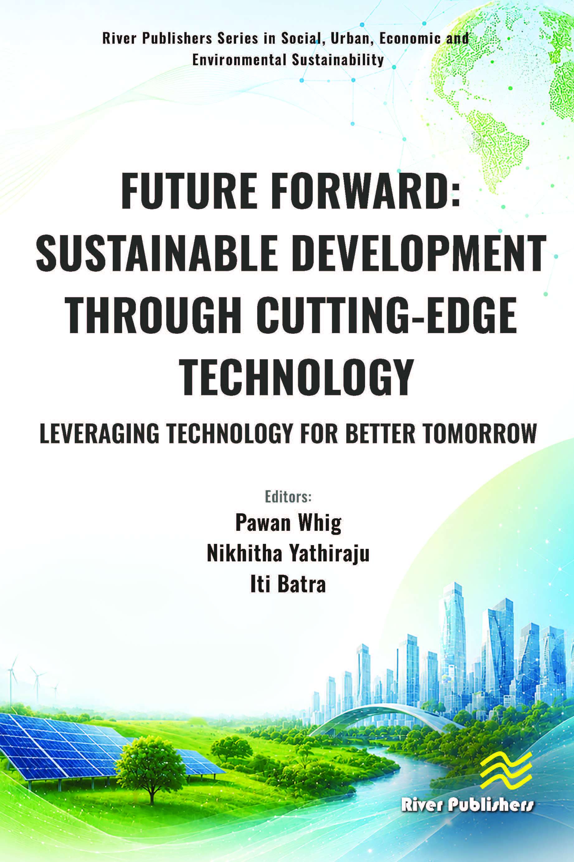 Future Forward: Sustainable Development Through Cutting-Edge Technology