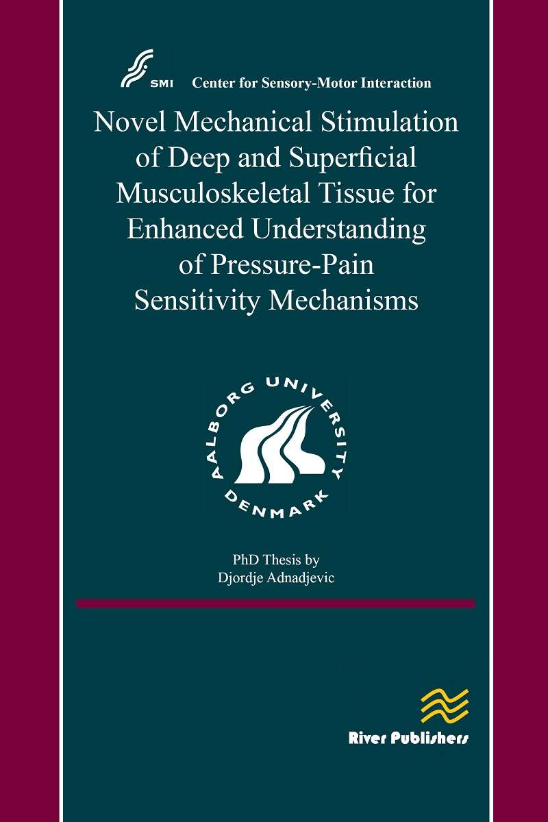 Novel Mechanical Stimulation of Deep and Superficial Musculoskeletal Tissue for Enhanced Understanding of Pressure-Pain Sensitivity Mechanisms